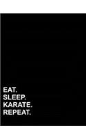 Eat Sleep Karate Repeat