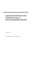Large-Scale Parallel Viscous Flow Computations Using an Unstructured Multigrid Algorithm