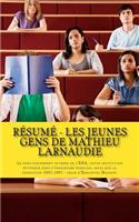 Résumé - Les jeunes gens de Mathieu Larnaudie: Le fonctionnement interne de l'ENA, cette institution mythique dans l'imaginaire français, ainsi que la promotion 2002-2003: celle d'Emmanuel Macron
