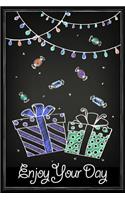 Enjoy Your Day: Notebook Journal for Birthday Present Keepsake