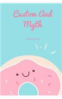Custom And Myth
