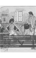 The Exploits of Brigadier Gerard: Large Print