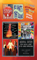 Stop! Hey, What's That Sound?: The 1960's Revolution and The Birth of the Jesus People
