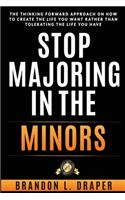 Stop Majoring In The Minors