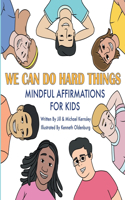 We Can Do Hard Things
