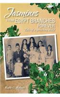 Jasmines from Egypt Branches Forever
