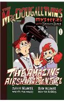 The Amazing Airship Adventure: The MacDougall Twins with Sherlock Holmes