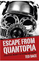 Escape from Quantopia - Collective Insanity in Science and Society: Collective Insanity in Science and Society