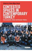 Contested Spaces in Contemporary Turkey