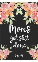 Moms Get Shit Done 2019