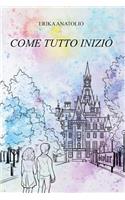 Come Tutto Inizi