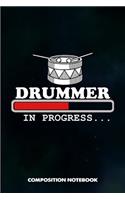 Drummer in Progress: Composition Notebook, Birthday Journal for Music Drumming Professionals to Write on