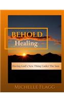Behold Healing