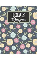 Lola's Recipes: Blank Recipe Book to Fill in