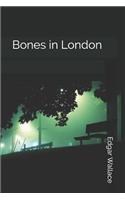 Bones in London