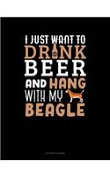 I Just Want to Drink Beer & Hang with My Beagle: Accounts Journal