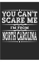 You Can't Scare Me I'm from North Carolina