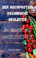 Der Hochprotein Veganische Begleiter