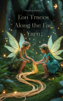 Eon Traces Along the Fae Yarn