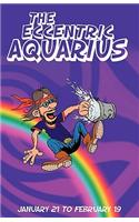 The Eccentric Aquarius