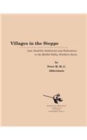 Villages in the Steppe: Late Neolithic Settlement and Subsistence in the Balikh Valley, Northern Syria