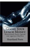 Gimme Your Lunch Money