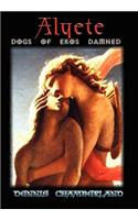 Alyete - Dogs of Eros Damned