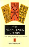 The Playing Cards of Spain: A Guide for Historians and Collectors