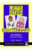 Let's Sign Dictionary: Everyday BSL for Learners