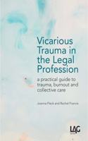 Vicarious Trauma in the Legal Profession