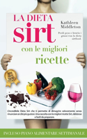 La Dieta Sirt con le Migliori Ricette