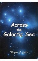 Across the Galactic Sea