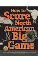 How to Score North American Big Game