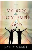 My Body the Holy Temple of God