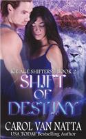Shift of Destiny