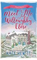 Meet Me at Willoughby Close