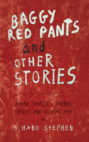 Baggy Red Pants and Other Stories