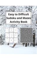 Easy to Difficult Sudoku and Mazes Activity Book