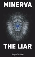 Minerva The Liar
