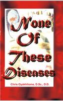 None of These Diseases