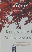 Keeping Up Appearances: An Heirloom Novel