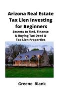 Arizona Real Estate Tax Lien Investing for Beginners