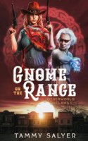 Gnome on the Range