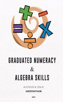 Graduated Numeracy and Algebra Skills