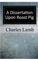 A Dissertation upon Roast Pig