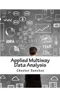 Applied Multiway Data Analysis