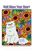 Well Bless Your Heart (and Other Southern Sayings) Adult Coloring Book