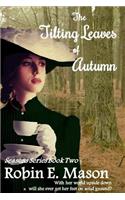 Tilting Leaves of Autumn