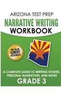Arizona Test Prep Narrative Writing Workbook Grade 3