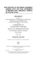 How Effectively Is the Federal Government Assisting State and Local Governments in Preparing for a Biological, Chemical, or Nuclear Attack